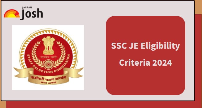 SSC JE Eligibility Criteria 2024: Age Limit, Qualification, Percentage, Nationality