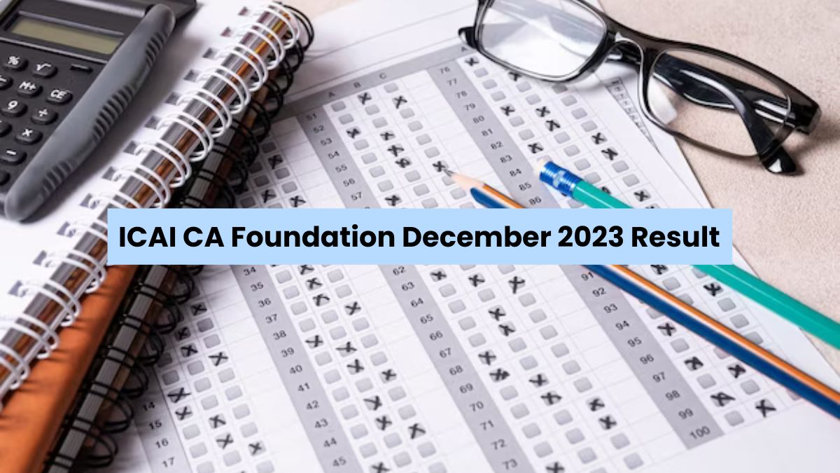 ICAI CA Foundation Results December 2023 Out On February 7, Check