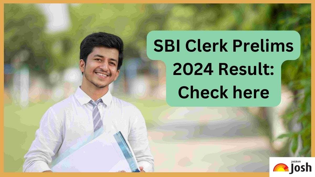 SBI Clerk Prelims 2024 Result Live How & Where to Check the Score Card