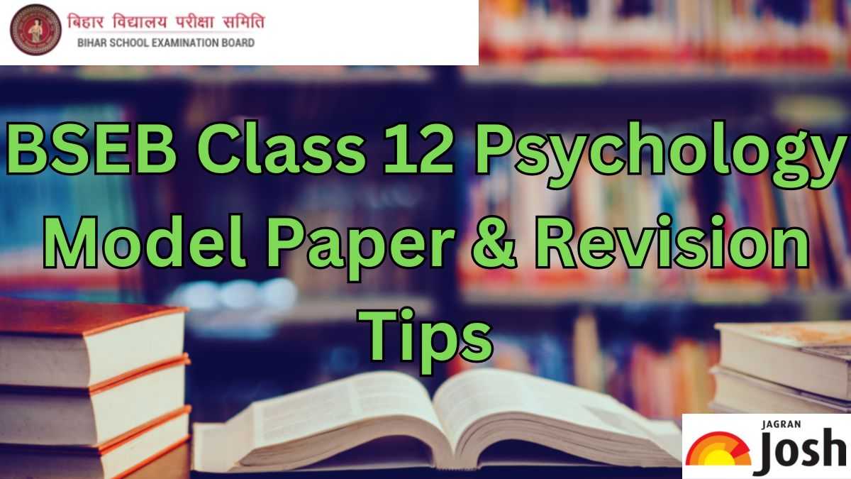 BSEB Bihar Board Class 12 Psychology Model Paper 2024 PDF and Last Minute Revision Tips
