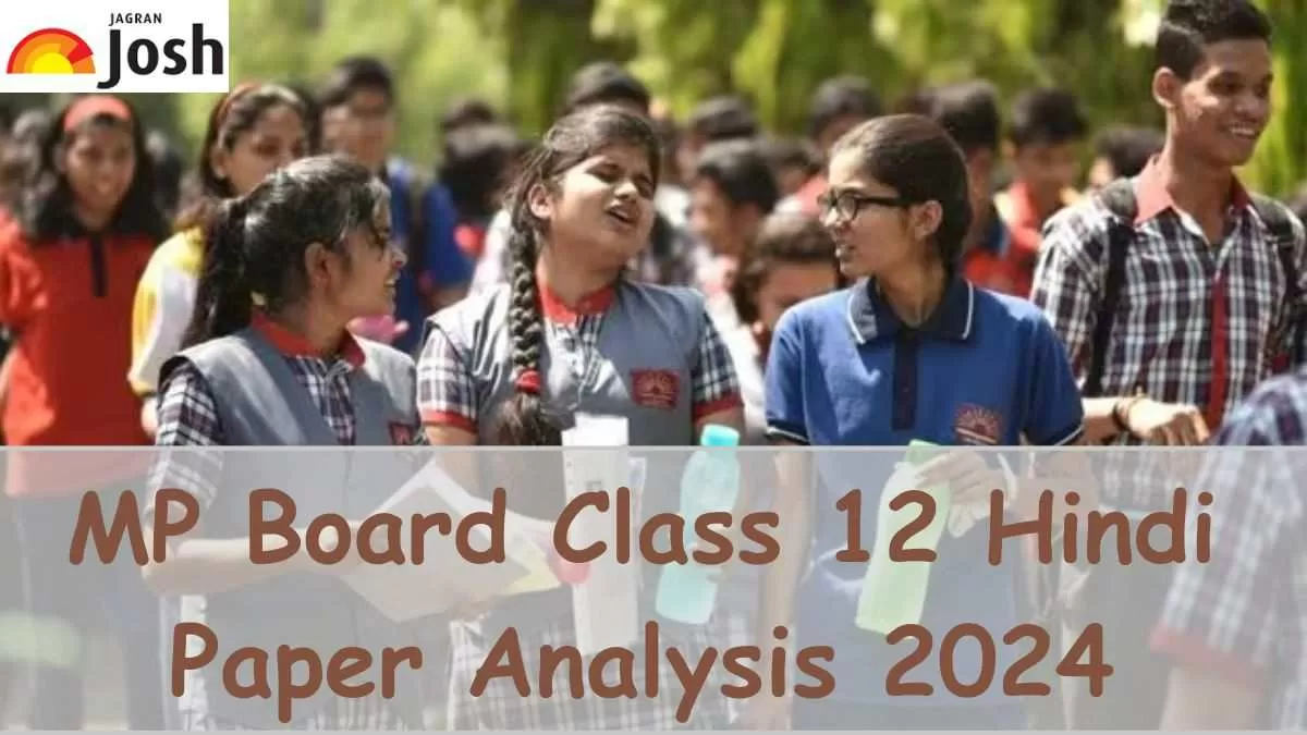 Get here MP Board Class 12 Hindi Paper Analysis 2024