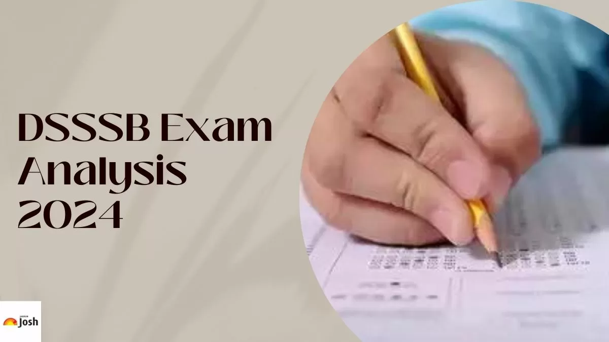 Get all the details for DSSSB exam analysis like Difficulty Level, Good Attempts and more here.