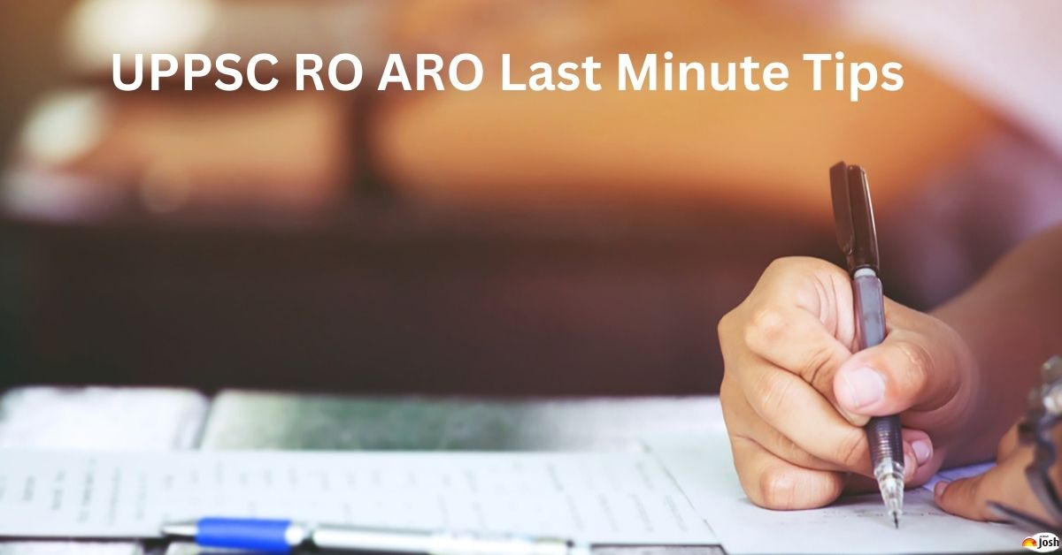UPPSC RO ARO Exam 2024: Last Minute Preparation Tips, and Exam Timing
