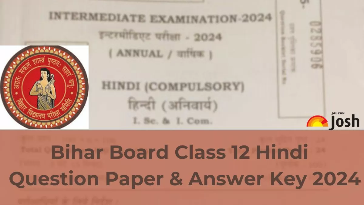 Get here Bihar Board Class 12 Hindi Question Paper 2024 along with Answer key