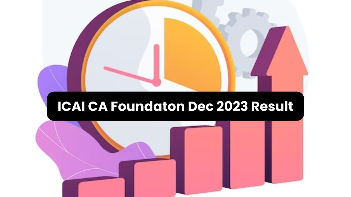 CA Foundation Dec 2023 Result Out at Get PDF Direct Link