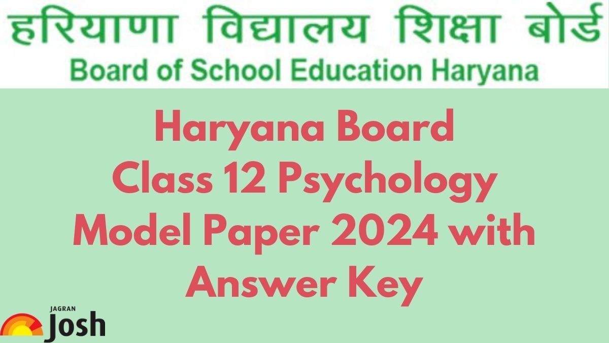 Haryana Board Class 12 Psychology Model Paper 2024: Download FREE PDF with Solutions