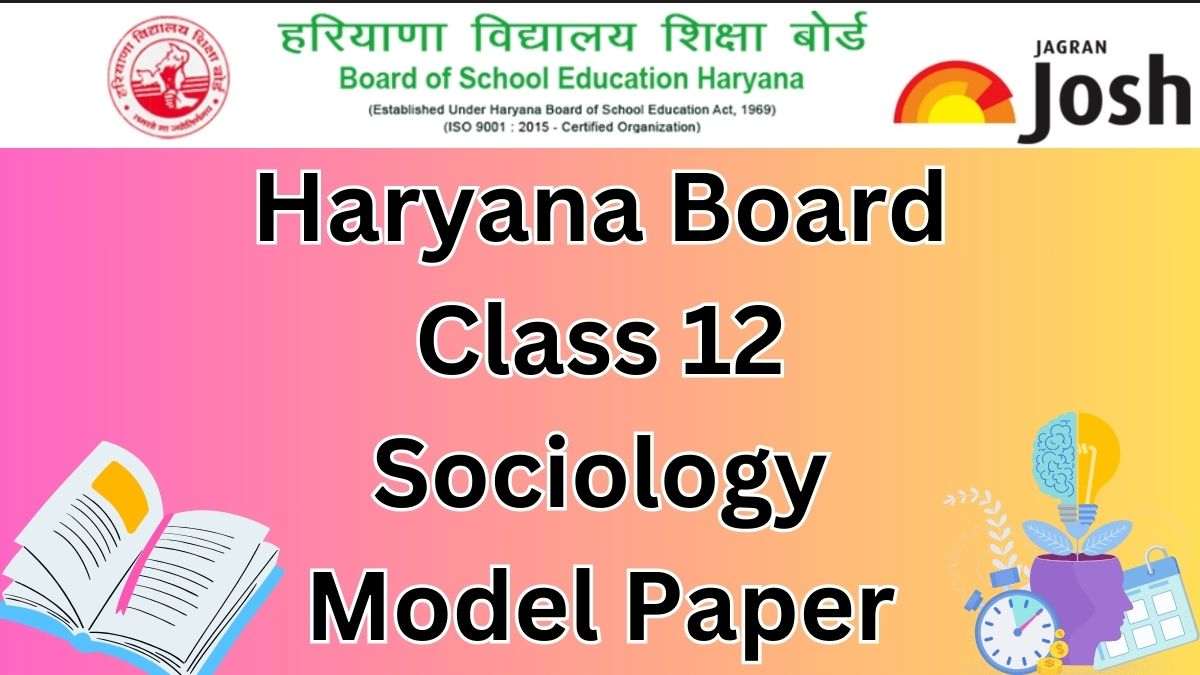 Haryana Board Class 12 Sociology Model Paper 2024: Download FREE PDF