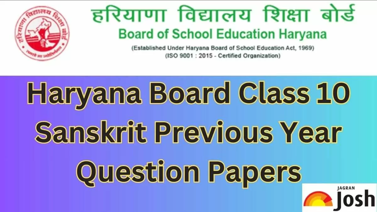 Get here Haryana Board Class 10 Sanskrit last years question papers
