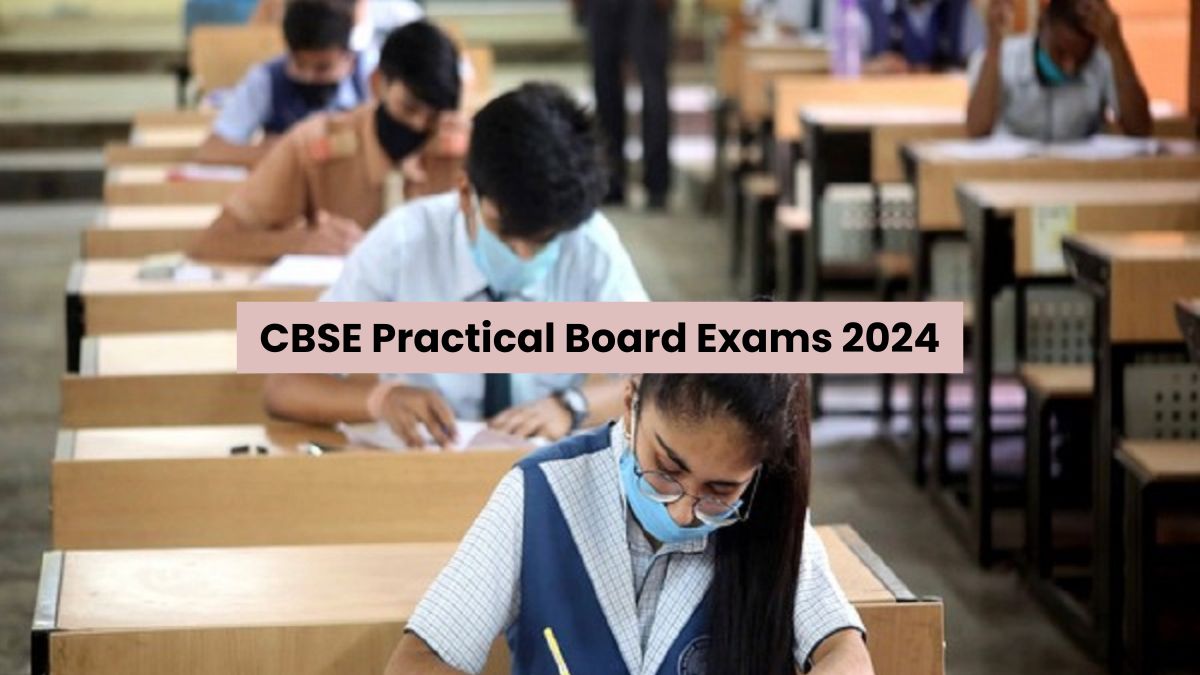 CBSE Board Exam 2024 Guidelines Issued For Practical Exams Of Private