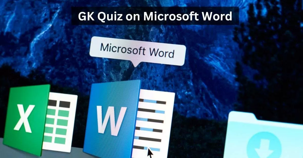 GK Quiz on Microsoft Word