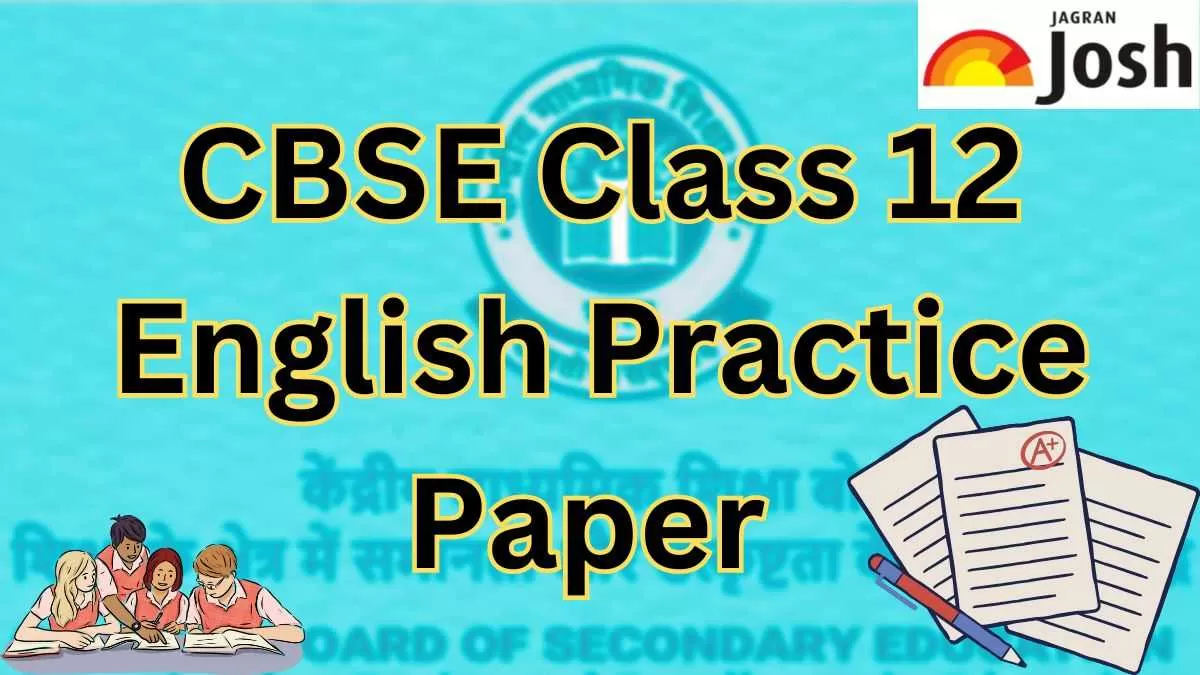 Cbse Board 12th English Practice Question Paper 2024 Download Free Pdf With Solution 6334