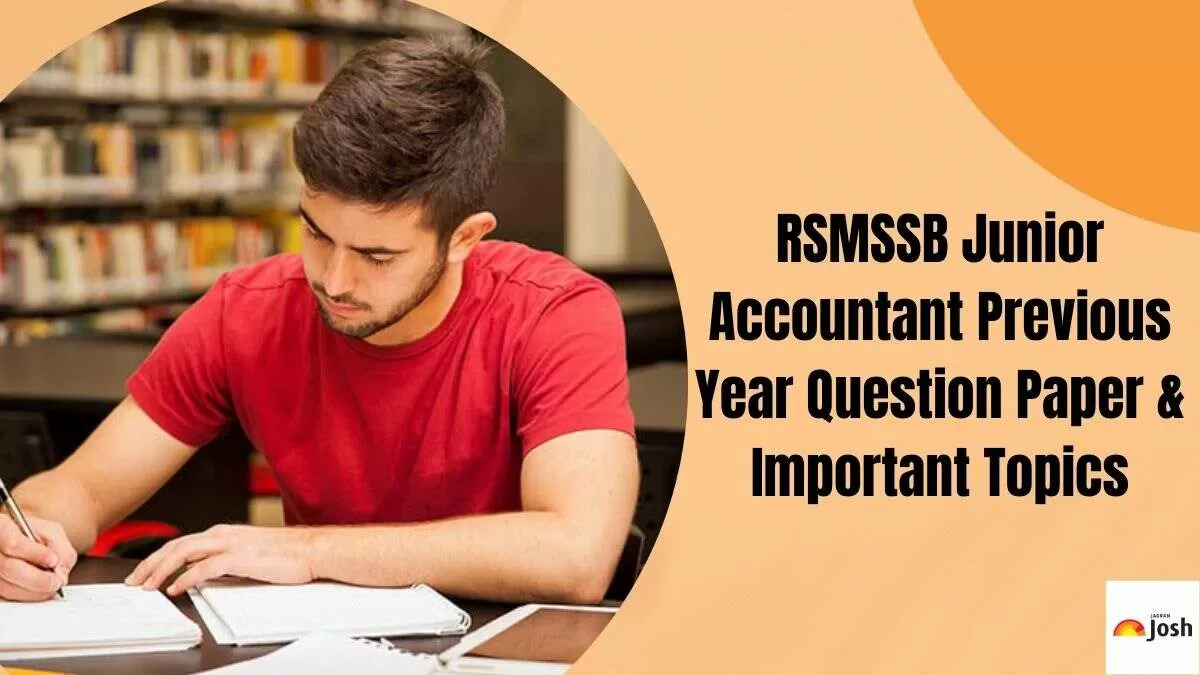 Download RSMSSB Junior Accountant Previous Year Papers here.