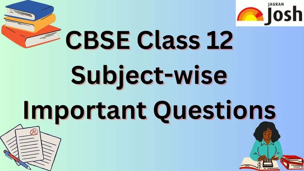 Get here list of three marks questions for CBSE Class 12 subjects