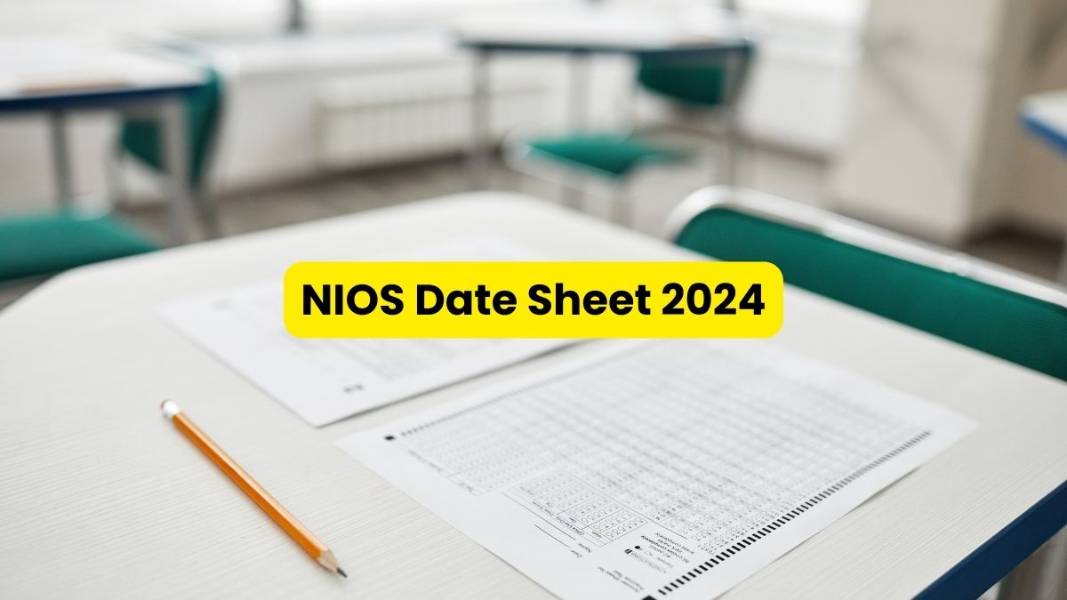 NIOS Date Sheet 2024 NIOS Class 10, 12 Exam Date Out Soon at nios.ac