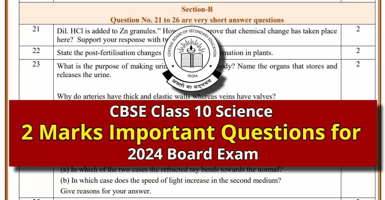 2 Marks Important Questions For CBSE Class 10 Science 2024