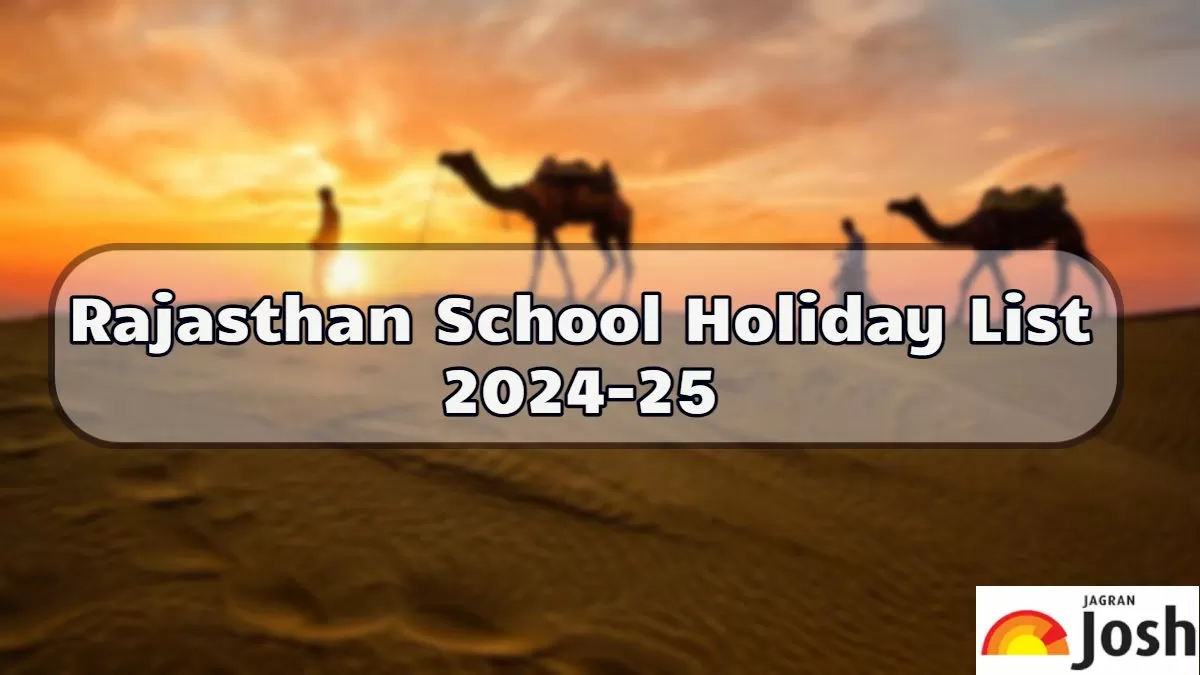 Rajasthan School Holiday List 2024 Check Summer Vacation Dates Here