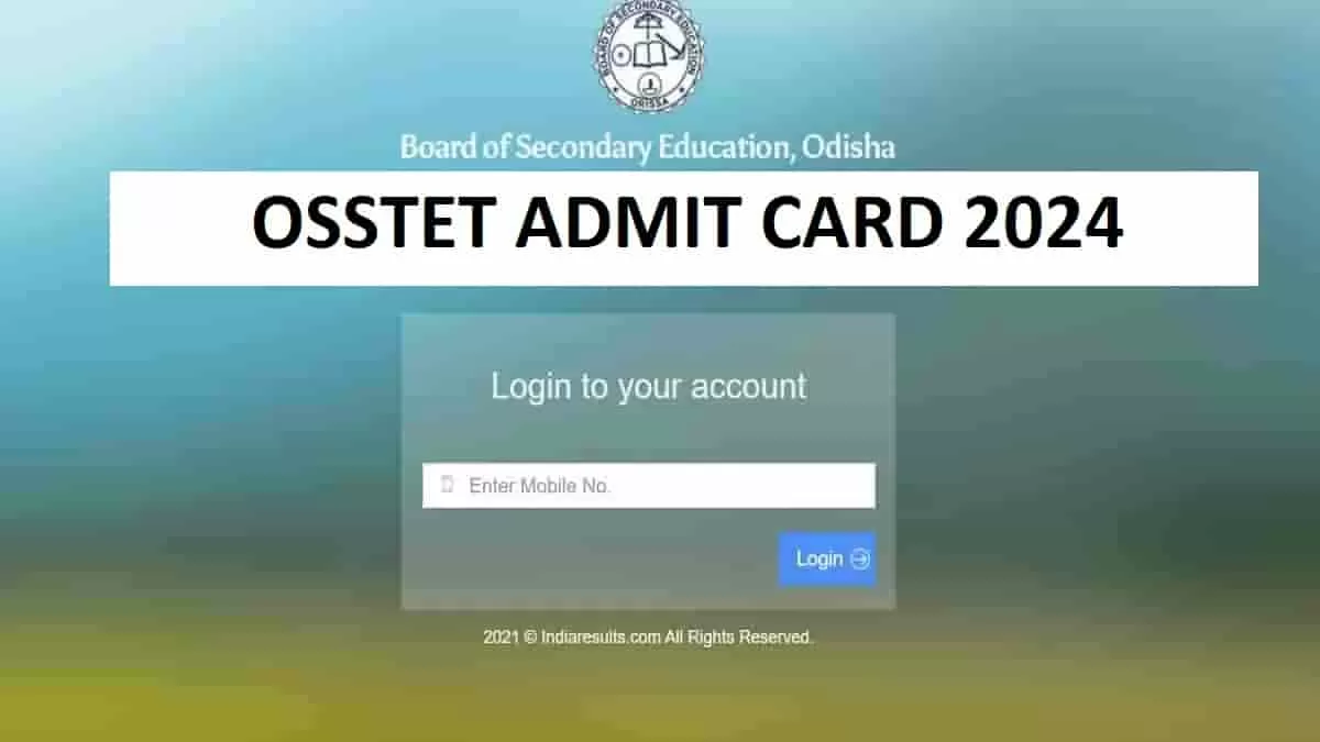 OSSTET Admit Card 2024