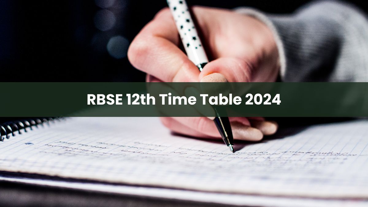 RBSE 12th Time Table 2024 OUT Download Rajasthan Board Class 12 Exam