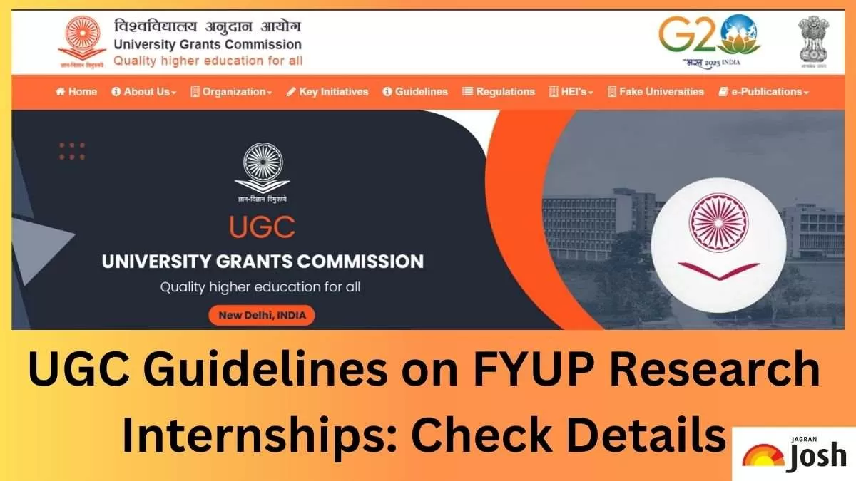 Check UGC Guidelines on FYUP Research Internships here