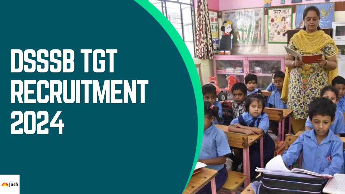 Dsssb Tgt Vacancy Notification Out For Vacancies Check