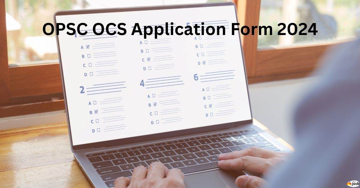 OPSC OCS Application Form 2024 Registration Begun For 399 Posts at