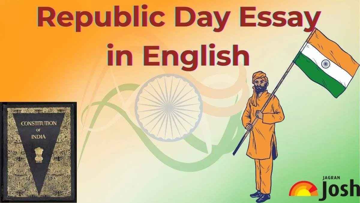 Find here essays on Republic Day 2024 in English for Students