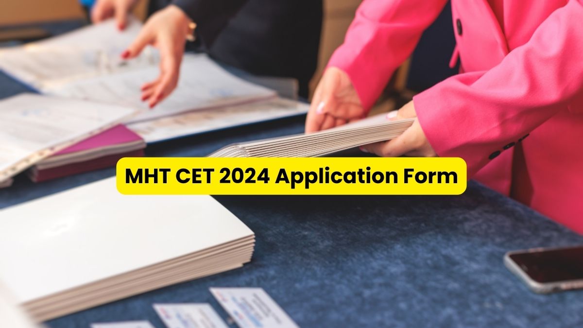MHT CET 2024 Application Form Out on Check