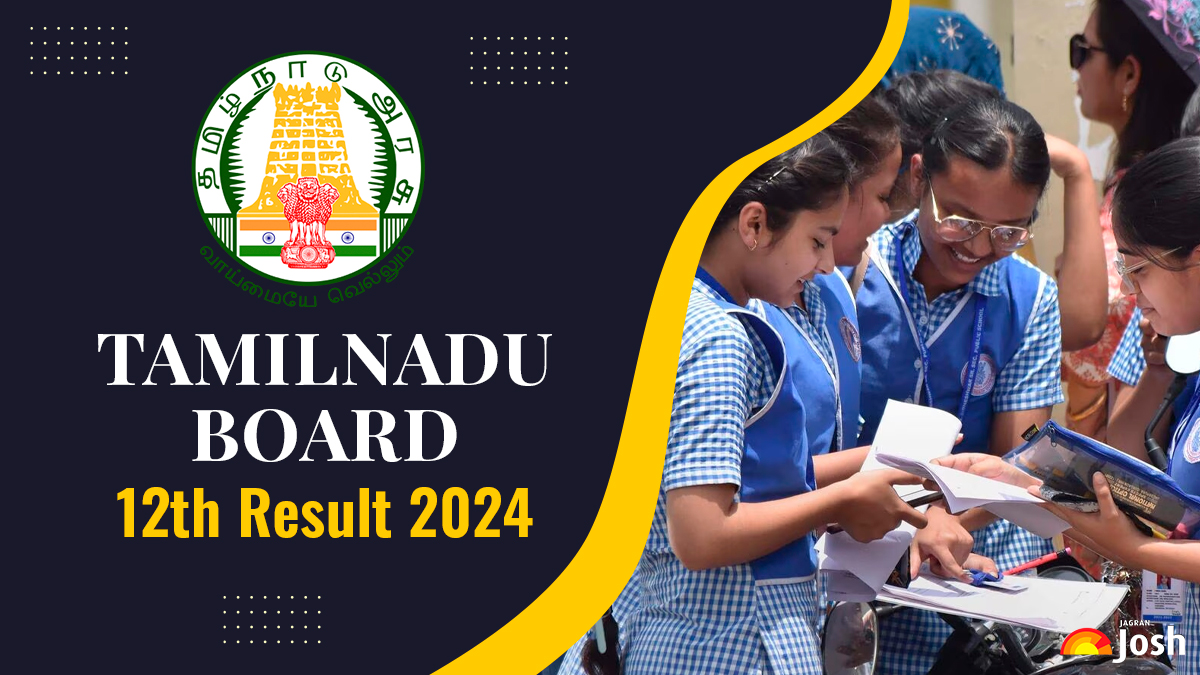 Tamil Nadu 12th Result 2024 TN HSE (+2) Result Date and Time, Latest