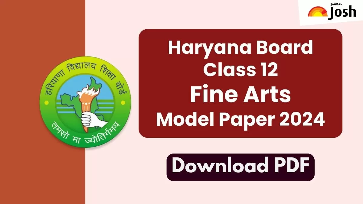 Get direct link to download Class 12 Fine Arts Model paper for Haryana Board