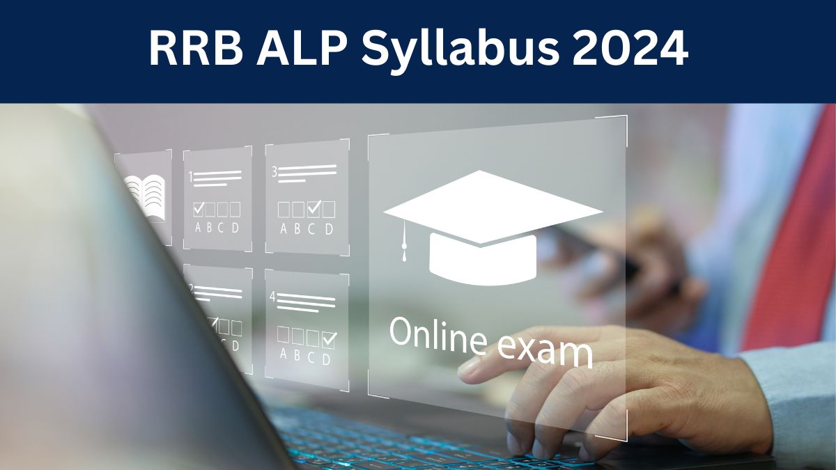 RRB ALP Syllabus 2024: यहाँ से डाउनलोड करें असिस्टेंट पायलट परीक्षा का ...