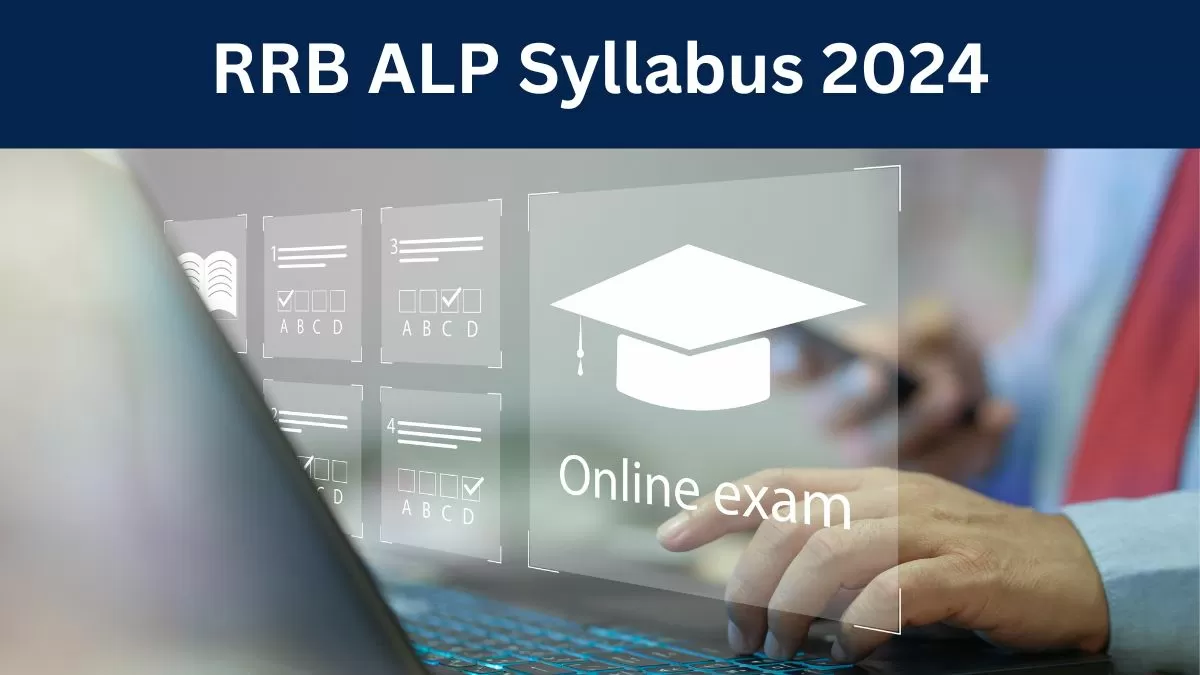 RRB ALP Syllabus 2024: यहाँ से डाउनलोड करें पीडीएफ  