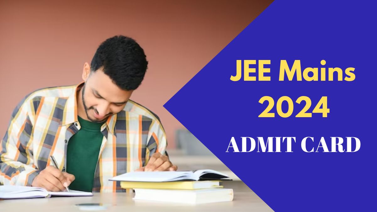 JEE Mains 2024 Admit Card