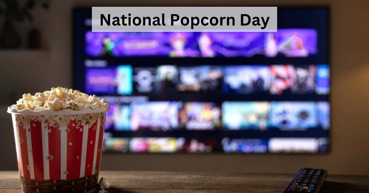 National Popcorn Day 2024 Date And Time Nonna Rozamond