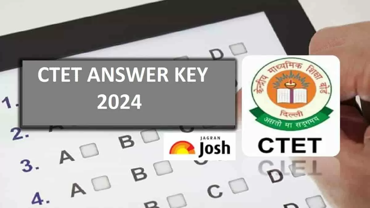 CTET Answer Key 2024 Released Download Paper 1 and Paper 2 Official
