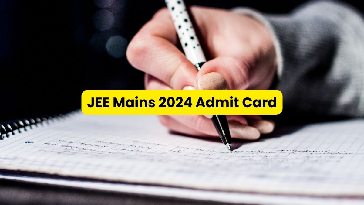 JEE Main 2024 Admit Card for January 24 Out at jeemain.nta.nic.in