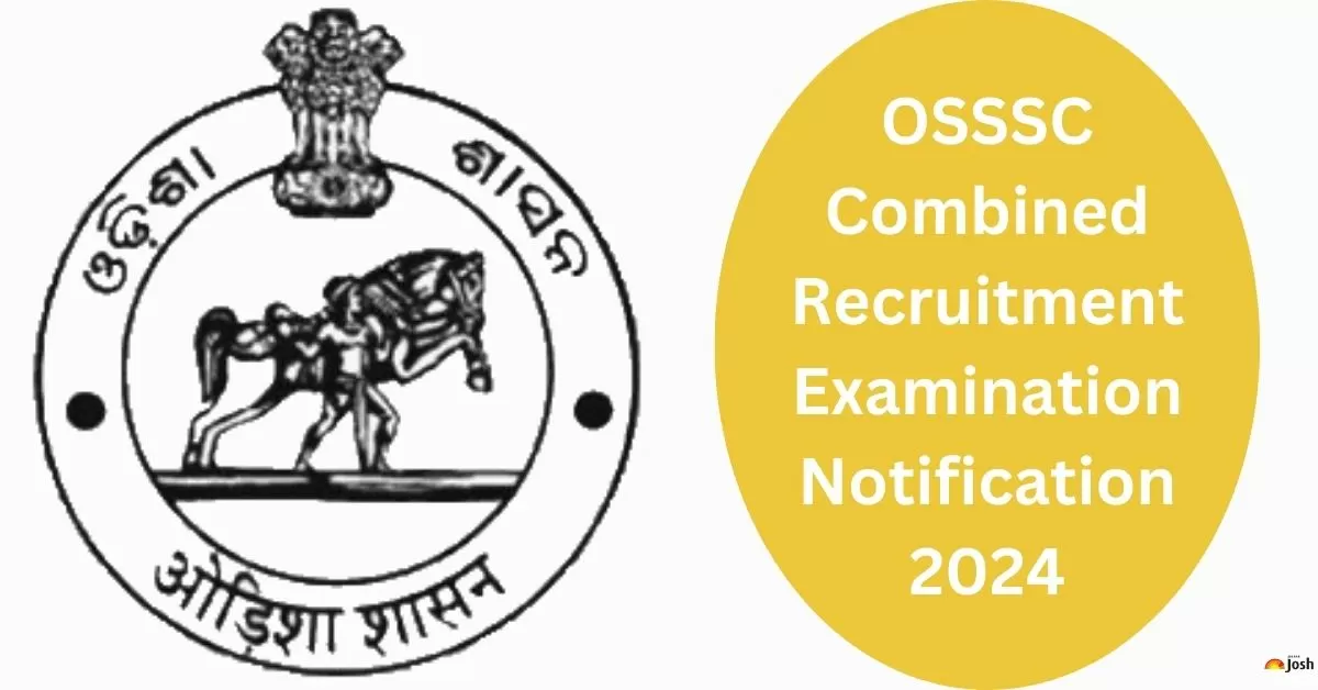 OSSSC  Combined Recruitment Examination Notification 2024
