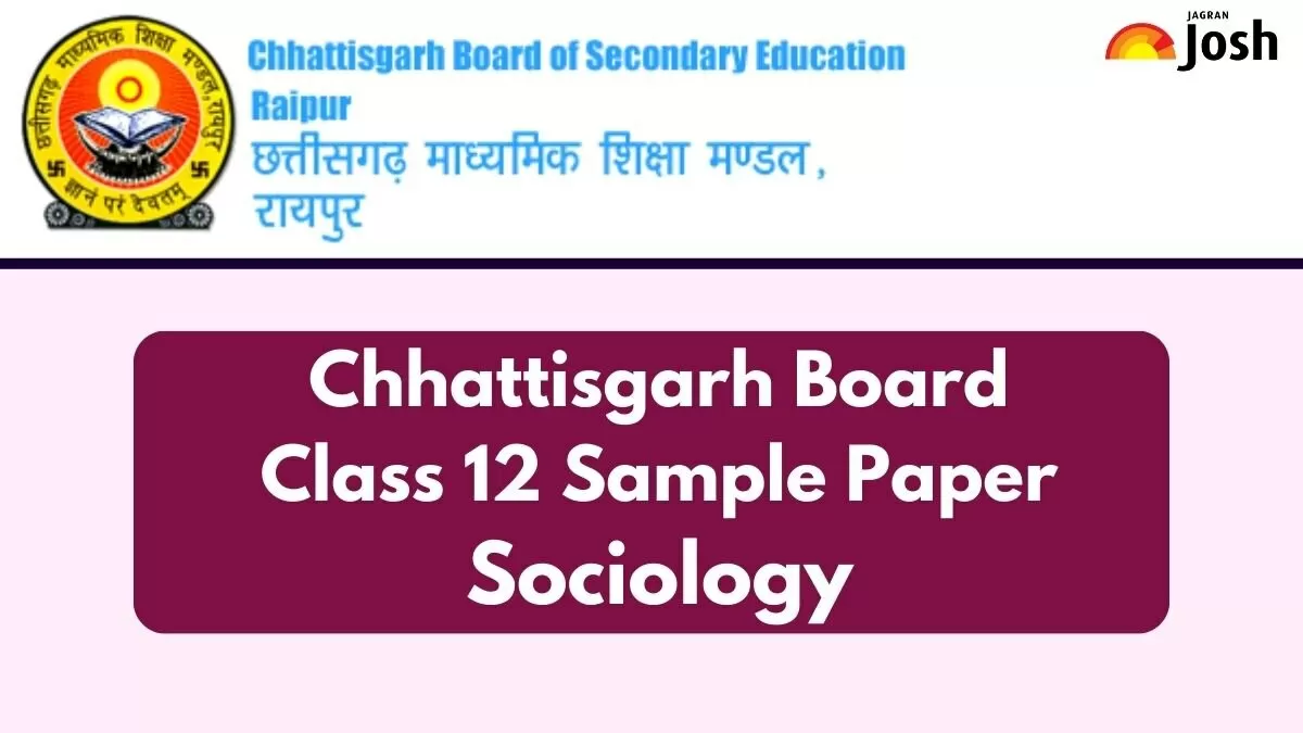 Get direct link to download Class 12 Sociology Model paper for Chhattisgarh Board 