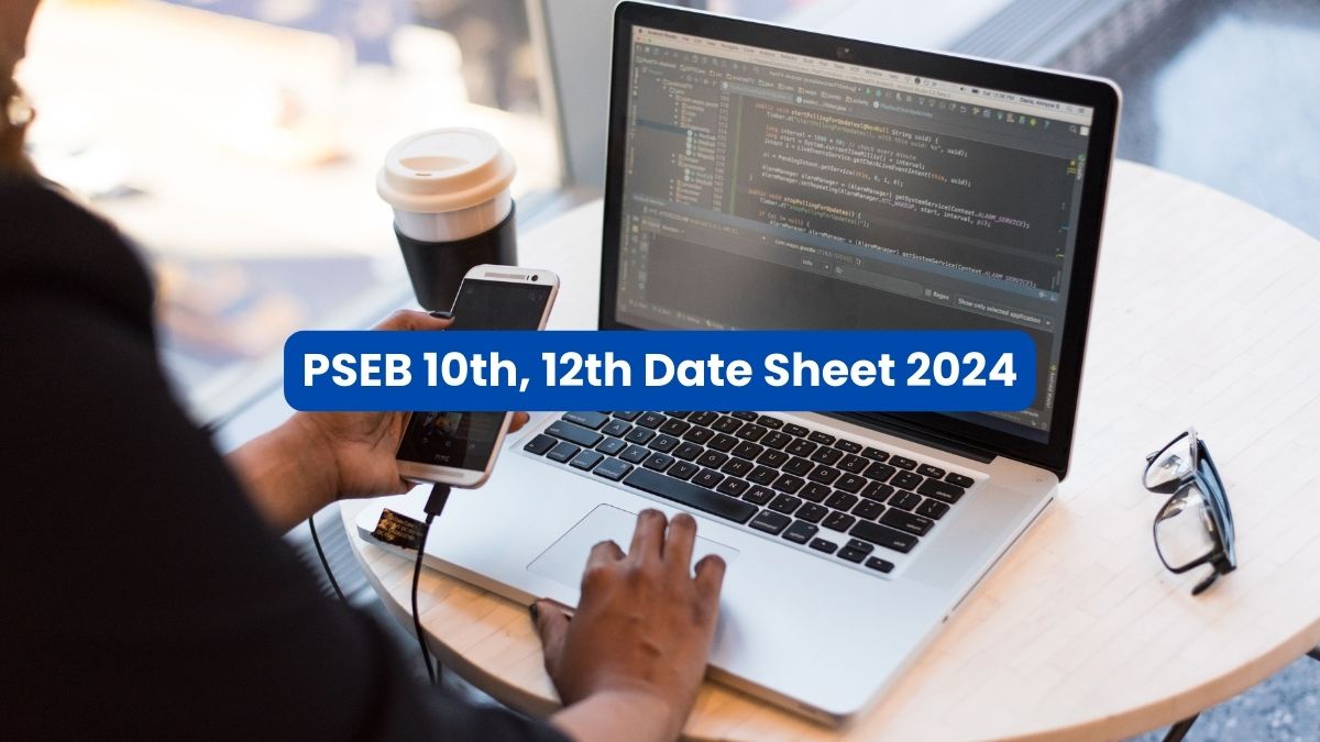 PSEB Date Sheet 2024 Punjab Board Class 12,10 Time Table Out at pseb