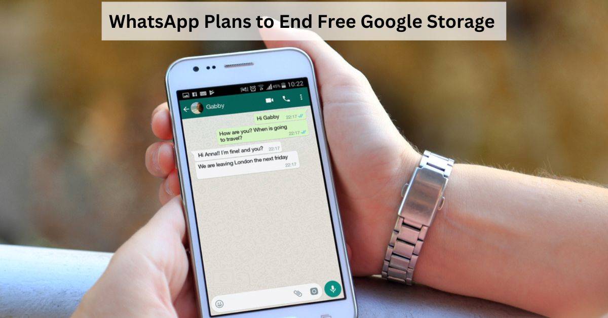 WhatsApp Plans to End Free Google Storage in 2024: Know How You Can Manage Your Storage and Save Essential Files