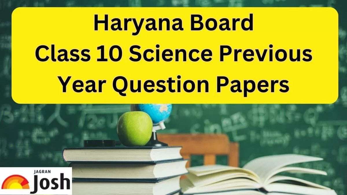 HBSE Class 10 Science Previous Year Question Papers with Solutions PDF Download
