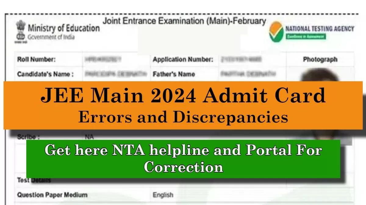 How to Resolve Errors and Discrepancies in JEE Main Hall Ticket 2024