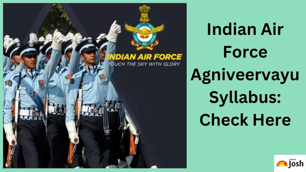Get here the complete Indian Air Force Agniveervayu syllabus.