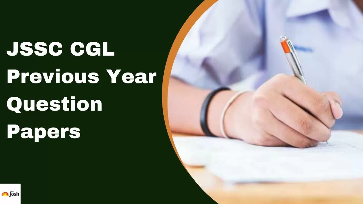 JSSC CGL Previous Year Question Papers: PDF Download In English & Hindi