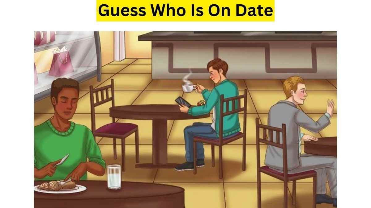 Out Of The Three On Table Guess Who Is Here For A DATE. Check Your Logic Level in 15 Seconds!