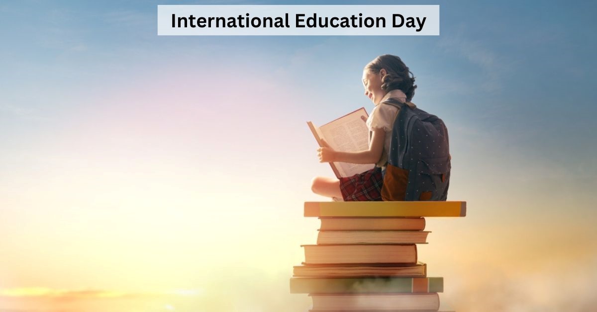 International Education Day 2024 Why UNESCO has decided to Counter