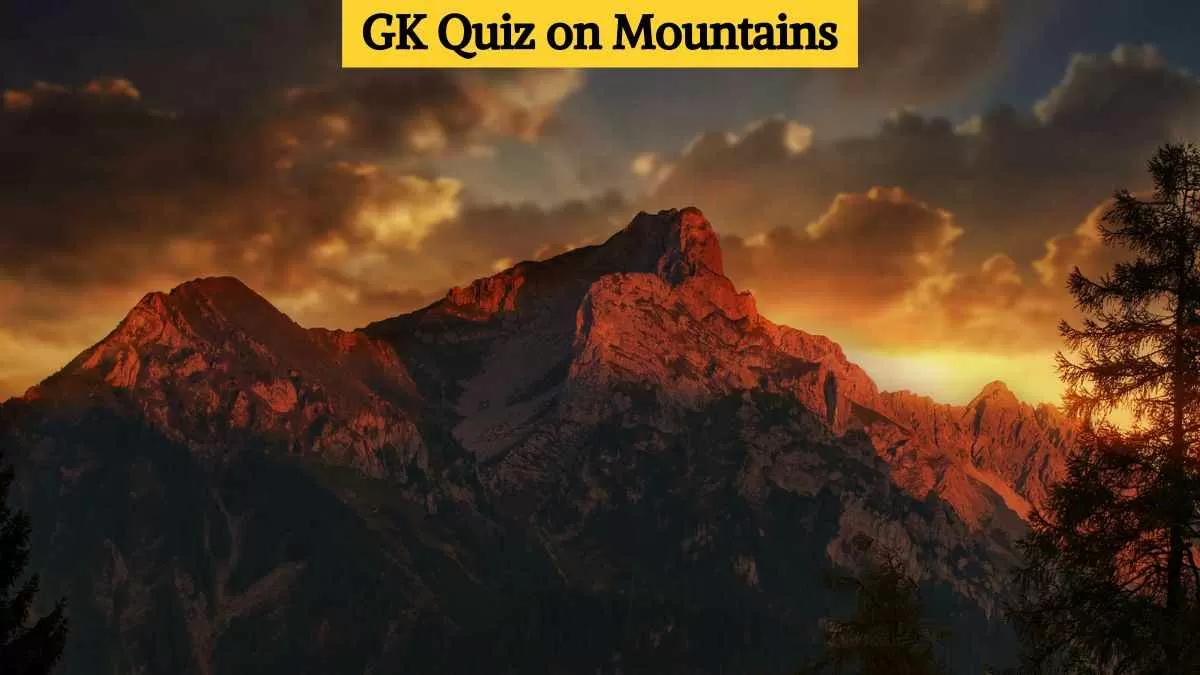 GK quiz on mountains