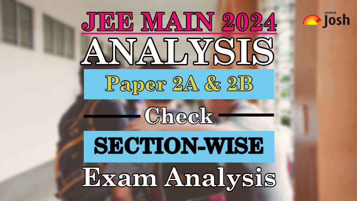 JEE Main 2024 Paper 2 Analysis Check January 24 Shift 2 Paper Analysis