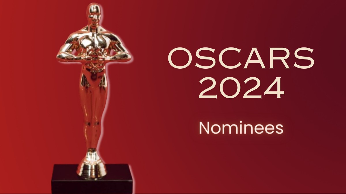 Academy Awards 2024 Complete List of Oscar Nominations