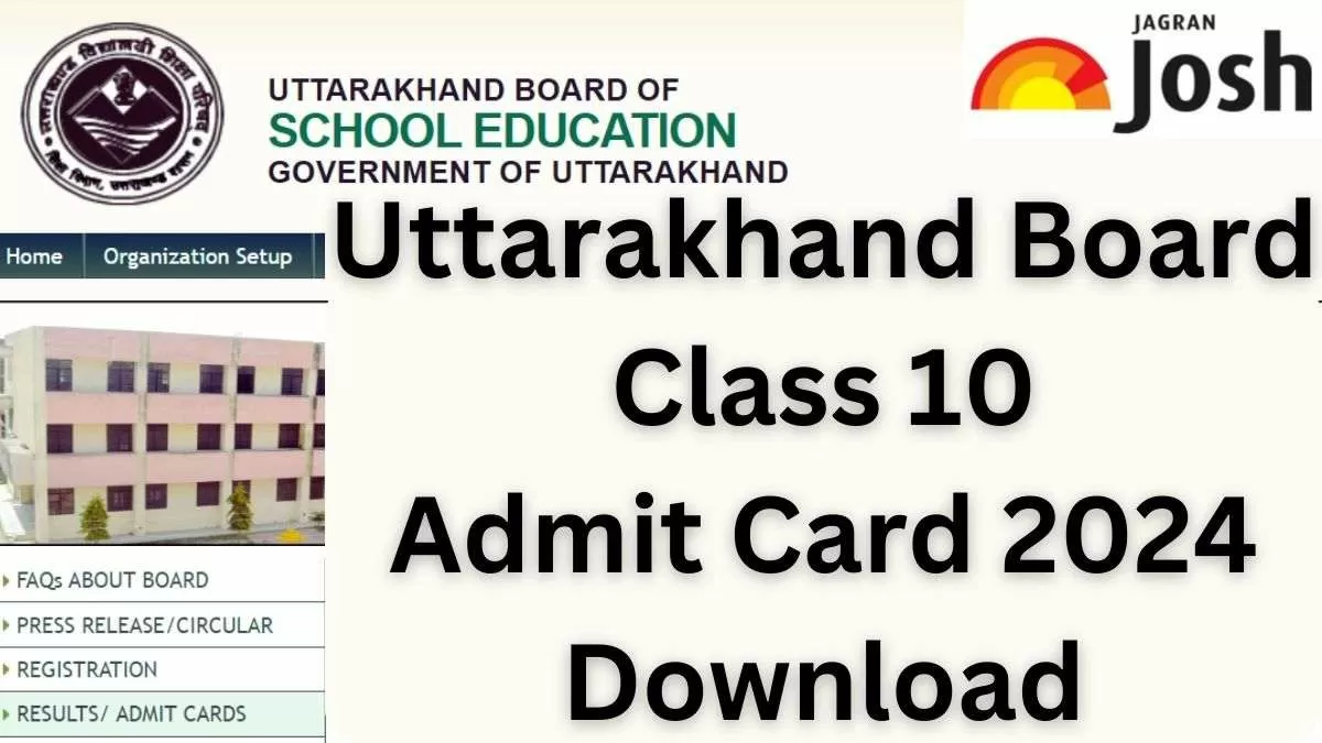Get here all details related to the Uttarakhand Board Class 10th admit card 2024.