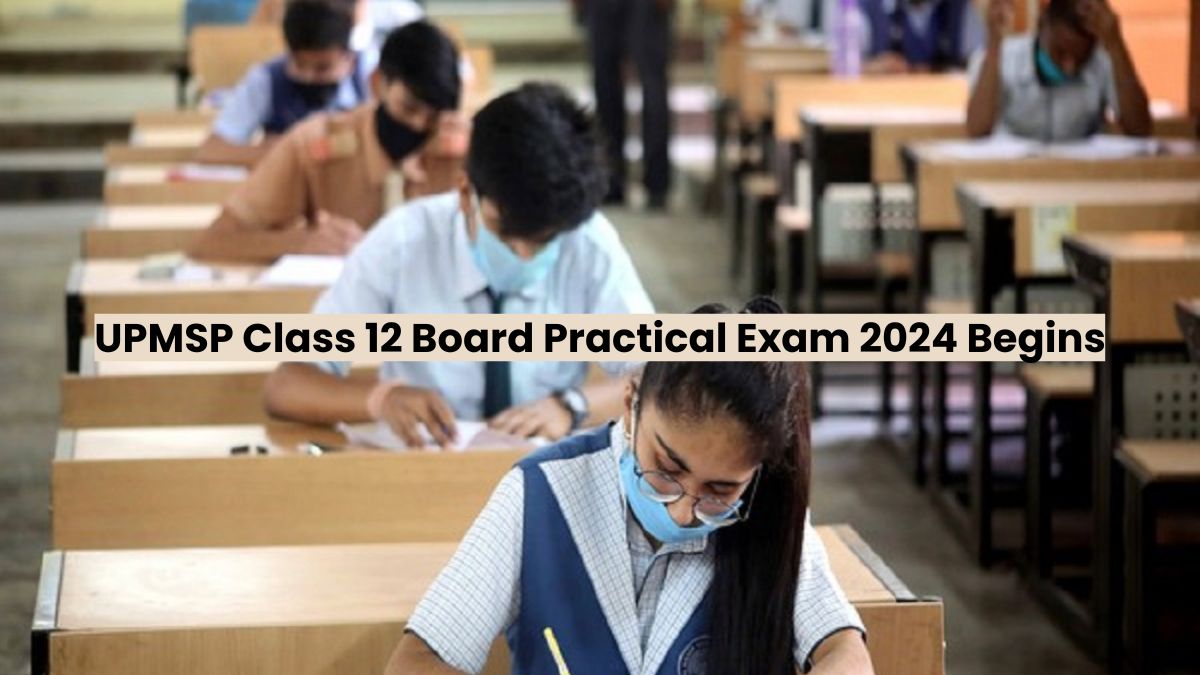 UP Board Class 12 Board Practical Exam 2024 Starts Today, Check Details ...